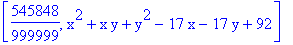 [545848/999999, x^2+x*y+y^2-17*x-17*y+92]